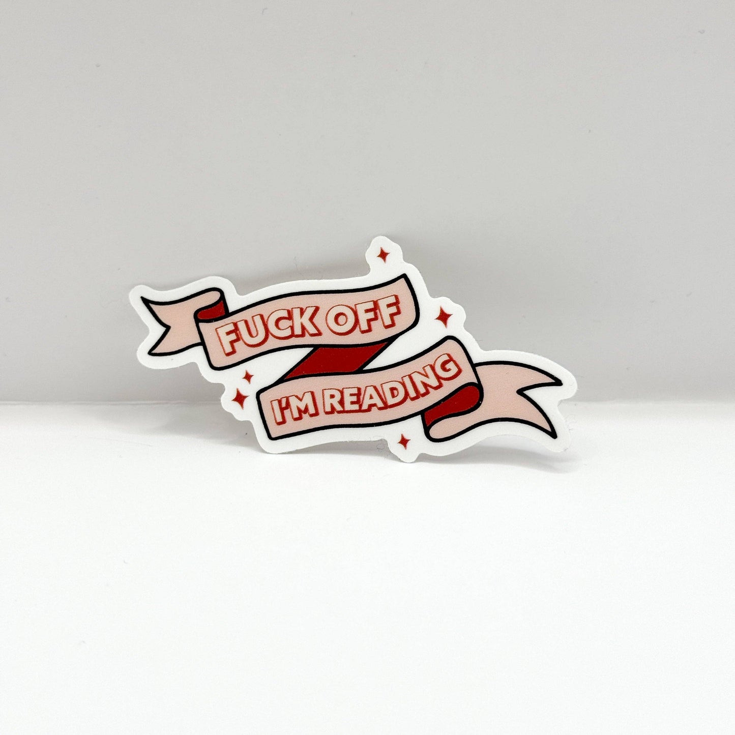 PMC | Fuck Off I'm Reading Vinyl Die Cut Sticker | Matte