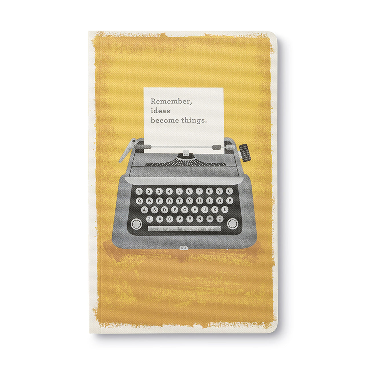 Remember, Ideas Becomes Things Journal