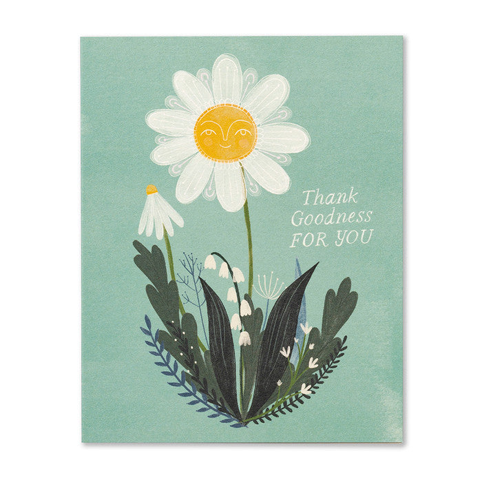 Thank goodness for you