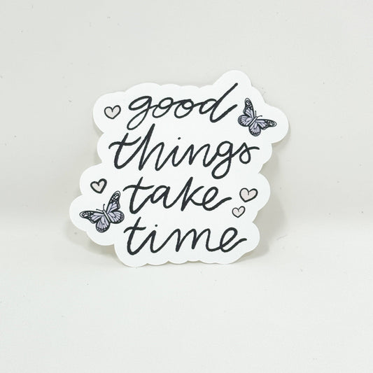 PMC | Good Things Take Time Die Cut | PMC X PA (Regular Sticker Paper)