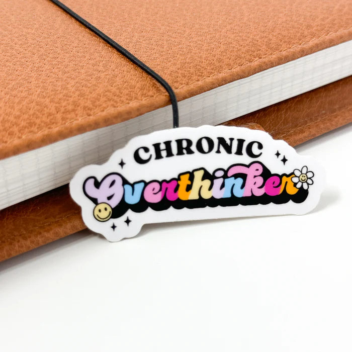 Chronic Overthinker
