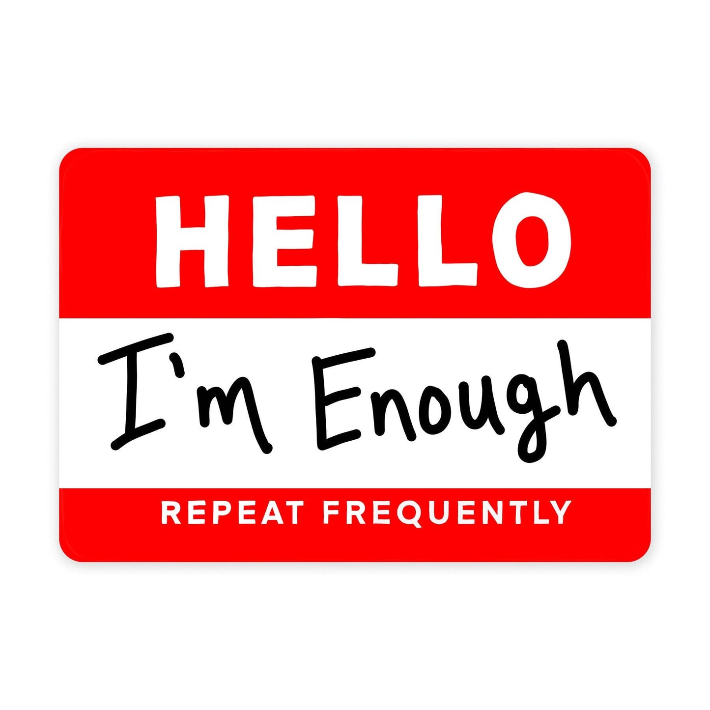 I’m Enough - Mini Sticker