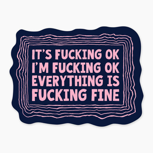 F*cking Fine - 3" Art Sticker