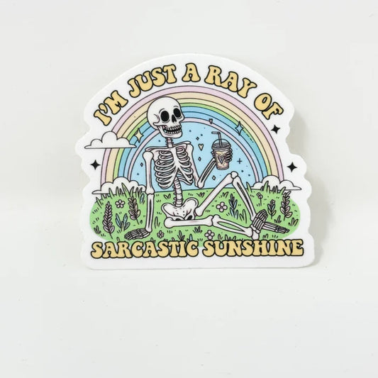 I'm Just A Ray Of Sarcastic Sunshine
